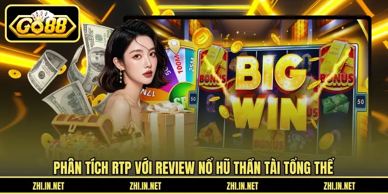 Review Nổ Hũ Thần Tài - Đánh Giá Đồ Họa Và Tỷ Lệ RTP 4 go88 Phân tích RTP với review nổ hũ thần tài tổng thể